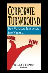 Book cover of Corporate Turnaround by Donald B Bibeault