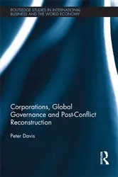 Book cover of Corporations, Global Governance and Post-Conflict Reconstruction by Peter Davis