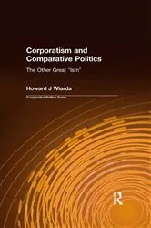Book cover of Corporatism and Comparative Politics by Howard J Wiarda