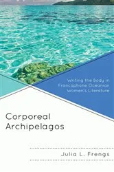 Book cover of Corporeal Archipelagos by Julia Frengs