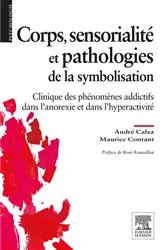 Book cover of Corps, sensorialité et pathologies de la symbolisation by André Calza