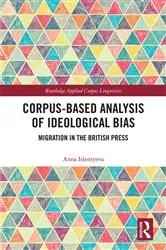 Book cover of Corpus-Based Analysis of Ideological Bias by Anna Islentyeva