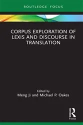 Book cover of Corpus Exploration of Lexis and Discourse in Translation by Meng Ji