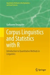 Book cover of Corpus Linguistics and Statistics with R by Guillaume Desagulier