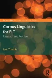Book cover of Corpus Linguistics for ELT by Ivor Timmis