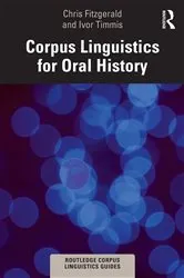 Book cover of Corpus Linguistics for Oral History by Chris Fitzgerald
