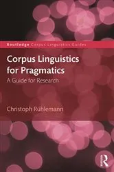 Book cover of Corpus Linguistics for Pragmatics by Christoph Rühlemann