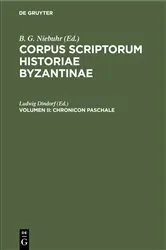 Book cover of Corpus scriptorum historiae Byzantinae. Chronicon Paschale. Volumen II by Ludwig Dindorf