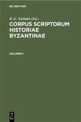 Book cover of Corpus scriptorum historiae Byzantinae. Georgii Pachymeris De Michaele et Andronico Palaeologis libri tredecim. Volumen 1 by Academia Litterarum Regia Borussica