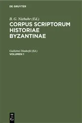 Book cover of Corpus scriptorum historiae Byzantinae. Georgius Syncellus et Nicephorus Cp.. Volumen 1 by Guilielmi Dindorfii
