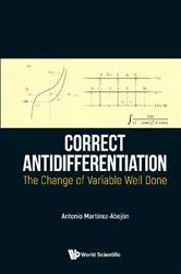 Book cover of Correct Antidifferentiation: The Change Of Variable Well Done by Unknown