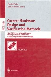 Book cover of Correct Hardware Design and Verification Methods by Daniel Geist