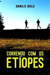 Book cover of Correndo Com Os Etíopes by Danilo Balu