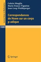 Book cover of Correspondances de Howe sur un corps p-adique by Unknown