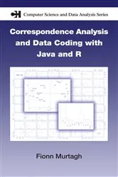 Book cover of Correspondence Analysis and Data Coding with Java and R by Fionn Murtagh