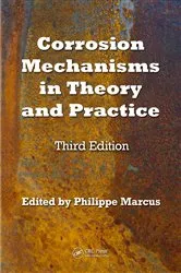 Book cover of Corrosion Mechanisms in Theory and Practice (3rd ed.) by Philippe Marcus