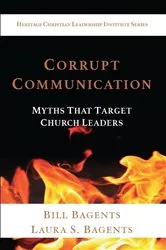 Book cover of Corrupt Communication by Bill Bagents
