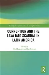 Book cover of Corruption and the Lava Jato Scandal in Latin America by Paul F Lagunes