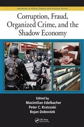 Book cover of Corruption, Fraud, Organized Crime, and the Shadow Economy by Maximilian Edelbacher