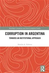 Book cover of Corruption in Argentina by Natalia A. Volosin