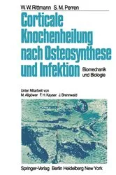 Book cover of Corticale Knochenheilung nach Osteosynthese und Infektion by M. Allgöwer