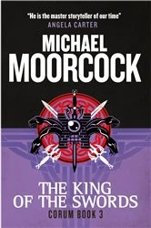 Book cover of Corum - The King of Swords by Michael Moorcock