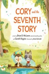 Book cover of Cory and the Seventh Story by Brian D. Mclaren