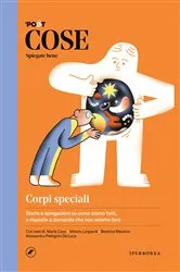 Book cover of COSE Spiegate bene. Corpi speciali by Marta Cavo