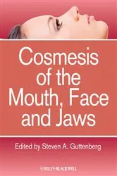 Book cover of Cosmesis of the Mouth, Face and Jaws by Steven A. Guttenberg