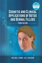 Book cover of Cosmetic and Clinical Applications of Botox and Dermal Fillers (3rd ed.) by William J. Lipham