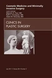 Book cover of Cosmetic Medicine and Surgery, An Issue of Clinics in Plastic Surgery - E- Book by Malcolm D. Paul MD