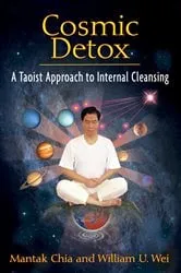 Book cover of Cosmic Detox by Mantak Chia