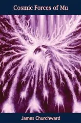 Book cover of Cosmic Forces of Mu by James Churchward