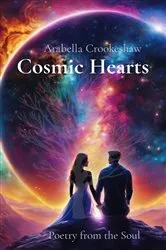Book cover of Cosmic Hearts by Arabella Crookeshaw