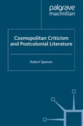 Book cover of Cosmopolitan Criticism and Postcolonial Literature by R. Spencer