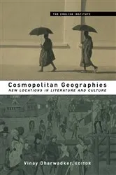 Book cover of Cosmopolitan Geographies by Vinay Dharwadker