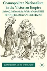 Book cover of Cosmopolitan Nationalism in the Victorian Empire by J. Regan-Lefebvre