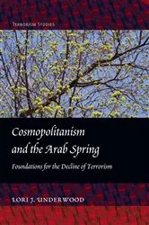 Book cover of Cosmopolitanism and the Arab Spring by Lori J. Underwood