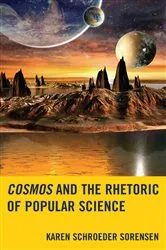 Book cover of Cosmos and the Rhetoric of Popular Science by Karen Schroeder Sorensen