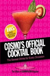 Book cover of Cosmo's Official Cocktail Book by Cosmopolitan