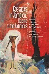 Book cover of Cossacks in Jamaica, Ukraine at the Antipodes by Alessandro Achilli