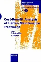 Book cover of Cost Benefit Analysis of Heroin Maintenance Treatment by F. Gutzwiller