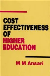 Book cover of Cost Effectiveness of Higher Education: A Critical Assessment by M. Ansari