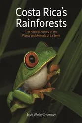 Book cover of Costa Rica's Rainforests by Scott Wesley Shumway