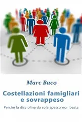 Book cover of Costellazioni famigliari e sovrappeso by Marc Baco