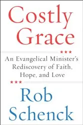 Book cover of Costly Grace by Rob Schenck