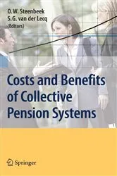 Book cover of Costs and Benefits of Collective Pension Systems by Onno W. Steenbeek