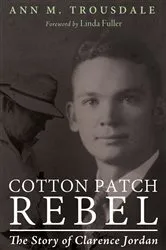 Book cover of Cotton Patch Rebel by Ann M. Trousdale