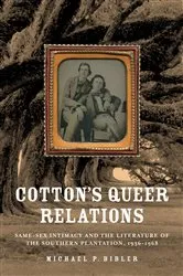 Book cover of Cotton's Queer Relations by Michael P. Bibler