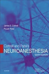 Book cover of Cottrell and Patel's Neuroanesthesia E-Book (6th ed.) by Cottrell MD, FRCA, James E.